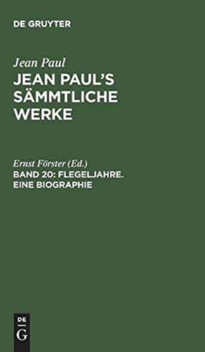 Flegeljahre ; Bdch. 1/2: aus: [Sämmtliche Werke ] Jean Paul's sämmtliche Werke, Bd. 20 de Jean Paul