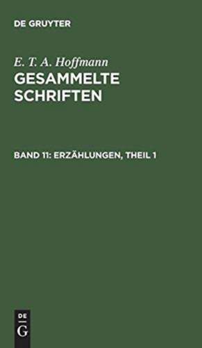 Erzählungen, Theil 1 de E. T. A. Hoffmann