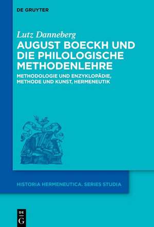 August Boeckh und die philologische Methodenlehre de Lutz Danneberg