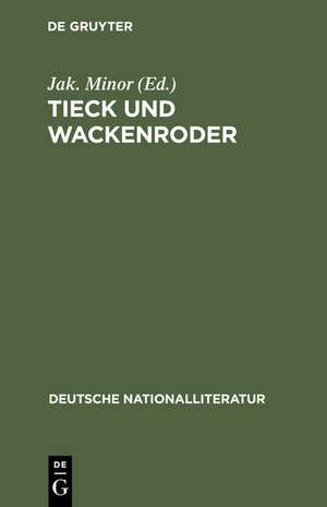 Tieck und Wackenroder de Jakob Minor