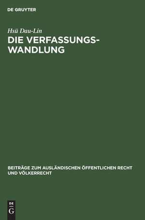 Die Verfassungswandlung de Hsü Dau-Lin