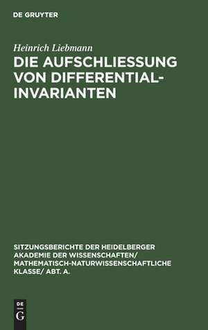 Die Aufschließung von Differentialinvarianten de Heinrich Liebmann