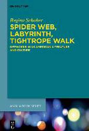 Spider Web, Labyrinth, Tightrope Walk de Regina Schober