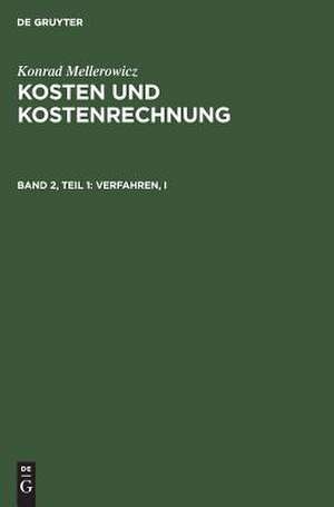 Allgemeine Fragen der Kostenrechnung und Betriebsabrechnung: aus: Kosten und Kostenrechnung, 2, Teil 1 de Konrad Mellerowicz