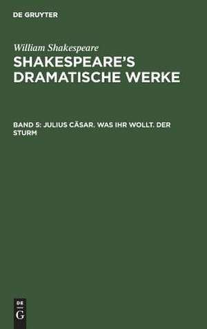 Shakespeare's dramatische Werke: Bd. 5 de William Shakespeare