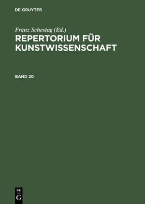 Repertorium für Kunstwissenschaft. Band 20 de Henry Thode