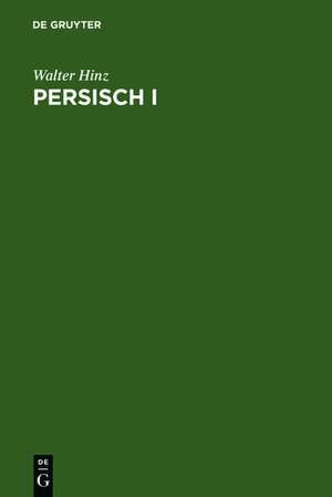 Persisch I: Leitfaden der Umgangssprache de Walther Hinz