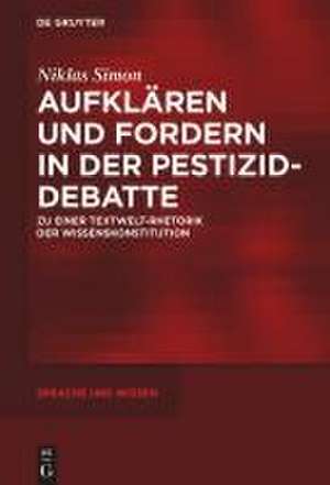 Aufklären und Fordern in der Pestizid-Debatte de Niklas Simon