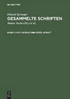 Hochschule und Gesellschaft: aus: Gesammelte Schriften, Bd. 10 de Eduard Spranger