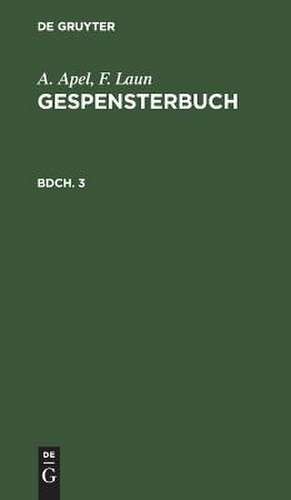 Gespensterbuch: Bdch. 3 de Johann August Apel