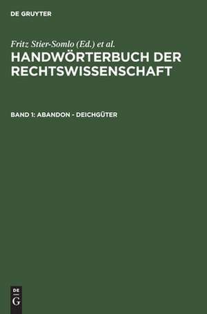 Abandon - Deichgüter: aus: Handwörterbuch der Rechtswissenschaft, 1 de Fritz Stier-Somlo