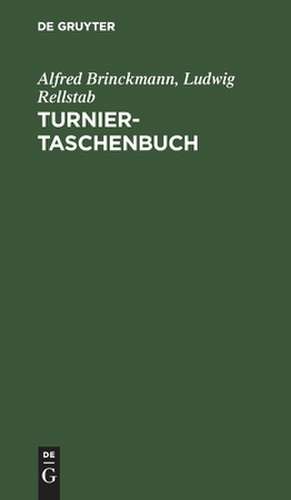 Turnier-Taschenbuch: [Schach] de Alfred Brinckmann