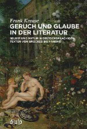 Geruch und Glaube in der Literatur de Frank Krause