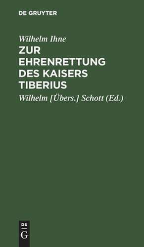 Zur Ehrenrettung des Kaisers Tiberius de Wilhelm Ihne