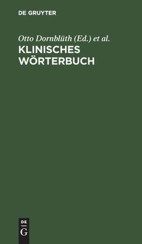 Klinisches Wörterbuch de Otto Dornblüth