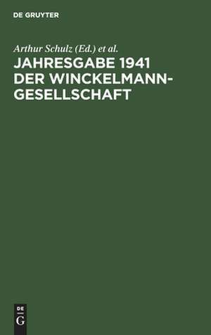 Jahresgabe 1941 der Winckelmann-Gesellschaft de Arthur Schulz