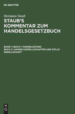 Handelsstand, Handelsgesellschaften und stille Gesellschaft: 1 de Hermann Staub