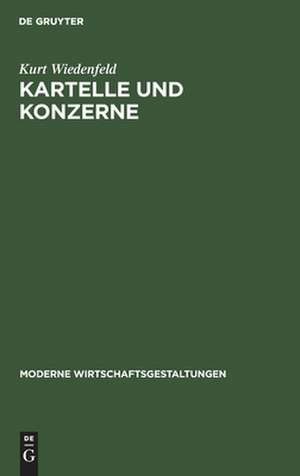 Kartelle und Konzerne: Bericht für den Vorbereitungs-Ausschuß der Weltwirtschafts-Konferenz de Kurt Wiedenfeld