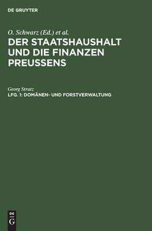 Domänen- und Forstverwaltung: Bd. 1, Lfg. 1 de Georg Strutz