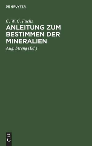 Anleitung zum Bestimmen der Mineralien de Carl W. Fuchs