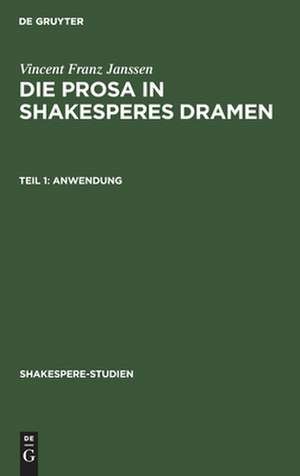 Anwendung: aus: Die Prosa in Shakesperes Dramen, 1. T. de Vincent Franz Janssen