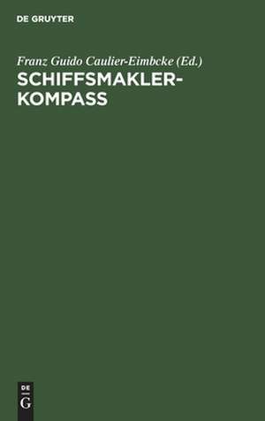 Schiffsmakler-Kompass de Franz Guido Caulier-Eimbcke