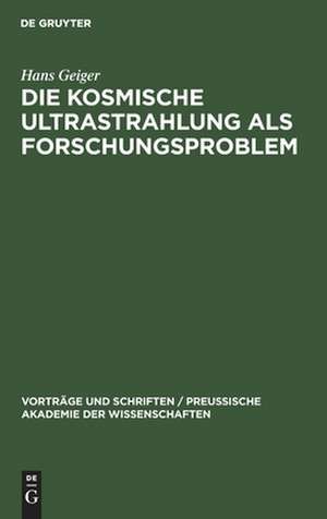 Die kosmische Ultrastrahlung als ForschungsproSem de Hans Geiger