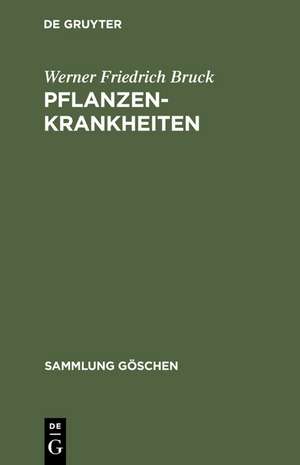 Pflanzenkrankheiten de Werner Friedrich Bruck