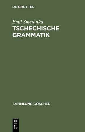 Tschechische Grammatik de Emil Smetánka