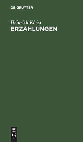 Erzählungen de Heinrich Kleist