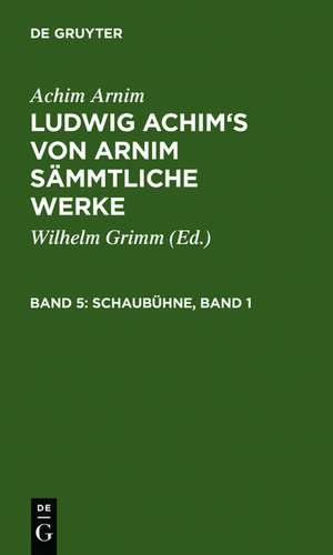 Schaubühne, Band 1 de Achim Arnim