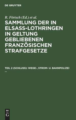 Wege-, Strom- u. Bahnpolizei ... de A. Leoni