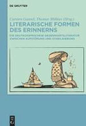 Literarische Formen des Erinnerns de Carsten Gansel