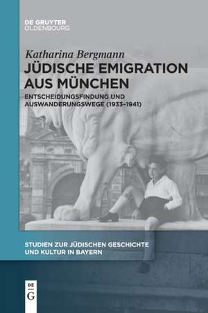 Jüdische Emigration aus München de Katharina Bergmann