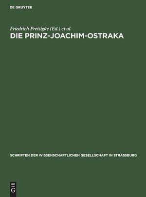 Die Prinz-Joachim-Ostraka: griechische und demotische Beisetzungsurkunden für Ibis- und Falkenmumien aus Ombos de Friedrich Preisigke