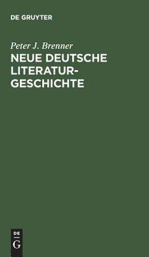 Neue deutsche Literaturgeschichte: vom "Ackermann" zu Günter Grass de Peter J. Brenner