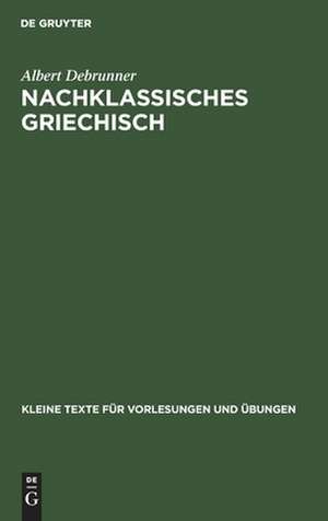 Nachklassisches Griechisch de Albert Debrunner