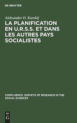 La planification en U.R.S.S. et dans les autres pays socialistes de A. Kurskii