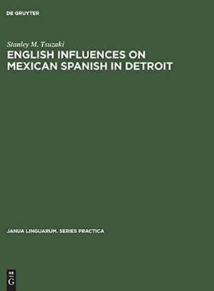 English influences on Mexican Spanish in Detroit de Stanley M. Tsuzaki