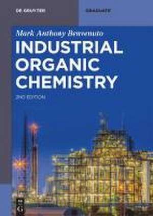 Benvenuto, M: Industrial Organic Chemistry