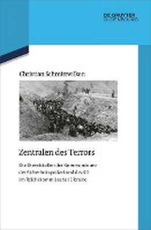 Zentralen des Terrors de Christian Schmittwilken