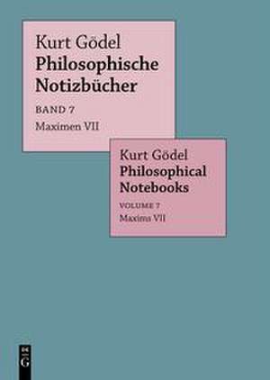 Maximen VII / Maxims VII de Kurt Gödel