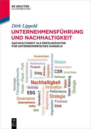 Unternehmensführung und Nachhaltigkeit de Dirk Lippold