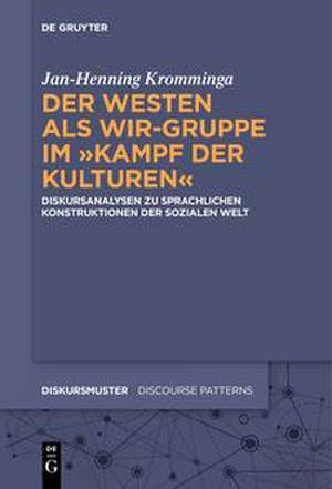 Der Westen als Wir-Gruppe im "Kampf der Kulturen" de Jan-Henning Kromminga