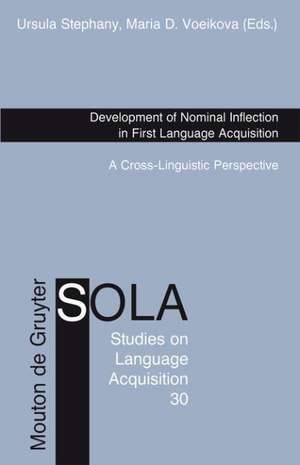 Development of Nominal Inflection in First Language Acquisition: A Cross-Linguistic Perspective de Ursula Stephany