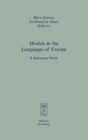 Modals in the Languages of Europe: A Reference Work de Björn Hansen