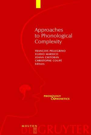 Approaches to Phonological Complexity de François Pellegrino