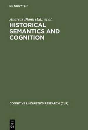 Historical Semantics and Cognition de Andreas Blank