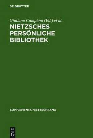 Nietzsches persönliche Bibliothek de Giuliano Campioni