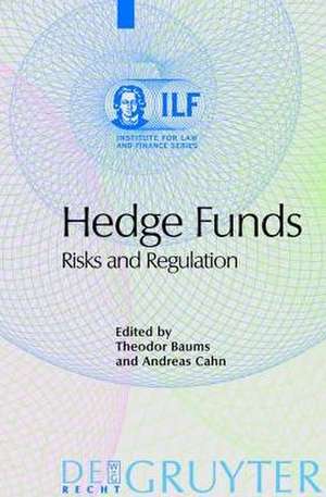 Hedge Funds: Risks and Regulation de Theodor Baums